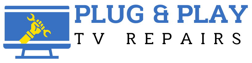 Plug and Play TV Repairs